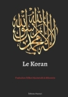 Le Koran Traduction d'Albert Kazimirski de Biberstein By Editions Ducourt (Editor), Albert Kazimirski de Biberstein Cover Image