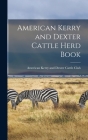 American Kerry and Dexter Cattle Herd Book Cover Image