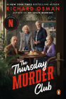 The Thursday Murder Club (Netflix Tie-In): A Novel (A Thursday Murder Club Mystery #1) By Richard Osman Cover Image