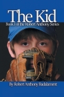 The Kid: The Robert Anthony Series Book 1 Cover Image