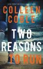 Two Reasons to Run By Colleen Coble, Devon O'Day (Read by) Cover Image