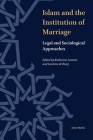 Islam and the Institution of Marriage: Legal and Sociological Approaches Cover Image