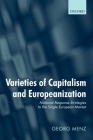Varieties of Capitalism and Europeanization: National Response Strategies to the Single European Market Cover Image