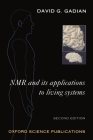 NMR and Its Applications to Living Systems (Oxford Science Publications) By David G. Gadian Cover Image