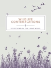 Wildlife Contemplations: Reflections on Our Living World Cover Image