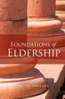 Foundations of Eldership By Myles Sweeney Cover Image