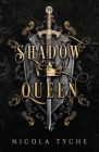 Shadow Queen By Nicola Tyche Cover Image