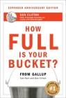 How Full Is Your Bucket? Expanded Anniversary Edition By Tom Rath, Don Clifton Cover Image