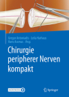 Chirurgie Peripherer Nerven Kompakt By Gregor Antoniadis (Editor), Leila Harhaus (Editor), Hans Assmus (Editor) Cover Image