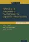 Family-Based Interpersonal Psychotherapy for Depressed Preadolescents (Programs That Work) Cover Image