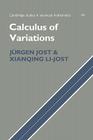 Calculus of Variations (Cambridge Studies in Advanced Mathematics #64) By Jurgen Jost, Xianqing Li Jost, Xianqing Li-Jost Cover Image