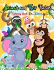 Animals And Their Babies Coloring Book For Toddlers: gift great for kids Boys girls By Nakhla Artsman Cover Image