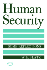 Human Security: Some Reflections (Heritage) By W. E. Blatz Cover Image