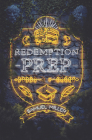 Redemption Prep By Samuel Miller Cover Image