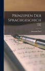 Prinzipien der Sprachgeschichte By Hermann Paul Cover Image