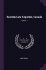 Eastern Law Reporter, Canada; Volume 8 Cover Image