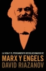 La Vida Y El Pensamiento Revolucionario de Marx Y Engels = Life and Revolutionary Thought of Marx and Engels By David Riazanov Cover Image