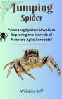 Jumping Spiders: 