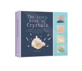 The Little Crystals Kit: Crystals to attract love, wellbeing and spiritual harmony into your life By Judy Hall Cover Image