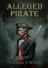 Alleged Pirate: the Legend of Captain John Sinclair of Smithfield and Gloucester, Virginia Cover Image
