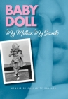 Baby Doll: My Mother, My Secrets Cover Image