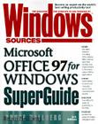 Windows Sources Microsoft Office 97 for Windows SuperGuide Cover Image