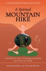 A Spirited Mountain Hike: A meditative story to massage your body and relax your mind Cover Image