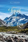 The Legend of Snow and Little Rose By D. C. Townsend Cover Image