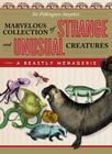 Beastly Menagerie: Sir Pilkington-Smythe's Marvelous Collection of Strange and Unusual Creatures By Pilkington-Smythe Cover Image