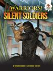 Silent Soldiers (Warriors!) By Catherine Chambers, Jason Juta (Illustrator) Cover Image