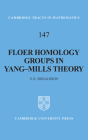 Floer Homology Groups in Yang-Mills Theory (Cambridge Tracts in Mathematics #147) Cover Image