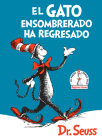 El Gato ensombrerado ha regresado  (The Cat in the Hat Comes Back Spanish Edition) (Beginner Books(R)) By Dr. Seuss Cover Image