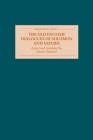 The Old English Dialogues of Solomon and Saturn (Anglo-Saxon Texts #7) By Daniel Anlezark (Editor), Daniel Anlezark (Translator) Cover Image