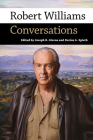 Robert Williams: Conversations (Conversations with Comic Artists) By Joseph R. Givens, Darius A. Spieth (Editor) Cover Image