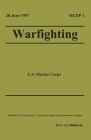 MCDP 1 Warfighting 20 June 1997: Marine Corps Doctrinal Publication By United States Marine Corps Cover Image