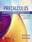 Precalculus: Concepts Through Functions, a Right Triangle Approach to Trigonometry Plus Mylab Math with Etext -- 24-Month Access Ca [With Access Code] Cover Image