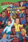 Ballpark Mysteries #1: The Fenway Foul-up Cover Image
