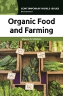 Organic Food and Farming: A Reference Handbook (Contemporary World Issues) By Shauna McIntyre Cover Image