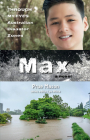 Max: Through My Eyes - Australian Disaster Zones: Volume 3 Cover Image
