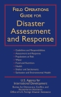 Field Operations Guide for Disaster Assessment and Response By U.S. Agency for International Development Cover Image
