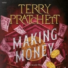 Making Money: A Discworld Novel By Terry Pratchett, Richard Coyle (Read by), Peter Serafinowicz (Read by) Cover Image