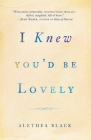 I Knew You'd Be Lovely: Stories Cover Image