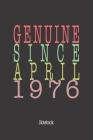 Genuine Since April 1976: Notebook Cover Image