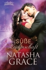 Süße Leidenschaft By Natasha Grace, Jana Mannon (Translator) Cover Image
