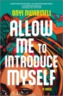 Allow Me to Introduce Myself By Onyi Nwabineli Cover Image