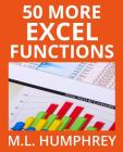 50 More Excel Functions By M. L. Humphrey Cover Image