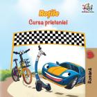 The Wheels The Friendship Race (Romanian Book for Kids): Romanian Children's Book (Romanian Bedtime Collection) By Inna Nusinsky, Kidkiddos Books Cover Image