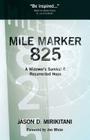 Mile Marker 825 By Jason Mirikitani Cover Image