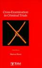 Cross-Examination in Criminal Trials: Third Edition Cover Image