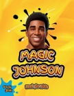 Magic Johnson Book for Kids: The biography of the Hall of Famer 